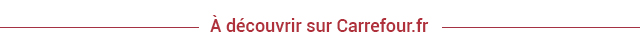 En ce moment sur Carrefour.fr