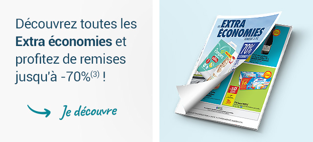 Découvrez toutes les Extra économies dans notre catalogue en un clic(3)