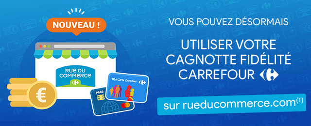 Vous pouvez désormais utiliser votre cagnotte fidélité Carrefour sur rueducommerce.com