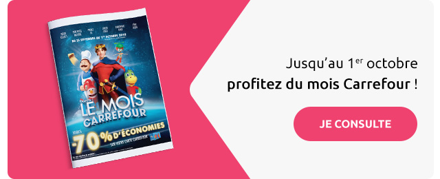 Le mois anniversaire Carrefour