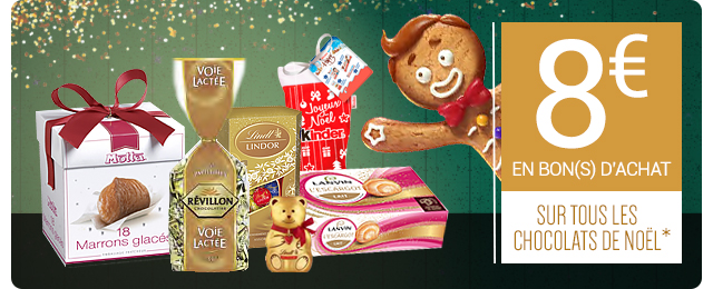 Profitez de 8€ en bon(s) d'achat sur tous les chocolats* 