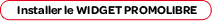 Installer le WIDGET PROMOLIBRE