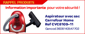 Rappel produit :Aspirateur avec sac Carrefour Home Ref CVC8109-11 Gencod 3608143547702 
