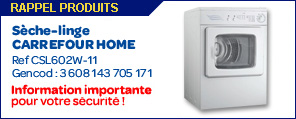 Rappel produit : Sèche linge Carrefour Home Ref BSL602W-10 Gencod : 3 608 142 894 531 