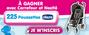 225 poussettes Chicco à gagner avec Nestlé et Carrefour