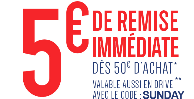 5€ de remise immédiate dès 50€ d'achat