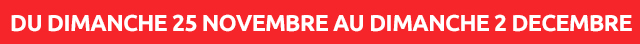 EXCLUSIVEMENT LUNDI 19 ET MARDI 20 NOVEMBRE